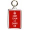 Keep Calm and Carry On - Double Sided - Large Keyrings