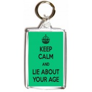 Keep Calm and Lie about Your Age - Double Sided - Large Keyring Keep Calm and Lie about Your Age - Double Sided - Large Keyring