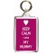 Keep Calm I Love My Mummy - Double Sided - Large Keyring