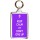 Keep Calm and Don't Give Up - Double Sided - Large Keyring