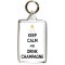 Keep Calm and Drink Champagne - Double Sided - Large Keyring