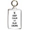 Keep Calm and Play Drums - Double Sided - Large Keyring