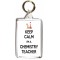 Keep Calm I'm a Chemistry Teacher - Double Sided - Large Keyring Keep Calm I'm a Chemistry Teacher - Double Sided - Large Keyring