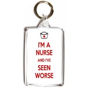 I'm a Nurse and I've Seen Worse - Double Sided - Large Keyring