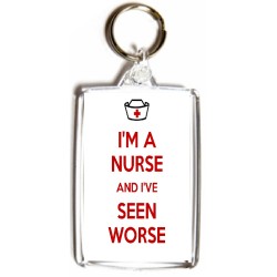 I'm a Nurse and I've Seen Worse - Double Sided - Large Keyring