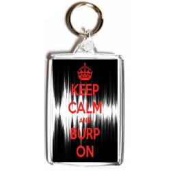 Keep Calm and Burp On - Double Sided - Large Keyring