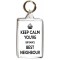 Keep Calm You're Britain's Best Neighbour - Double Sided - Large Keyring