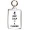 Keep Calm I'm a Cleaner - Double Sided - Large Keyring