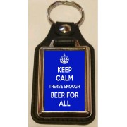Keep Calm There's Enough Beer for All - Oblong Medallion Keyring