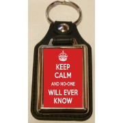 Keep Calm and No-one will Ever Know - Oblong Medallion Keyring