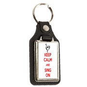 Keep Calm and Sing On - Oblong Medallion Keyring
