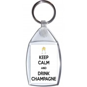 Keep Calm and Drink Champagne - Keyring