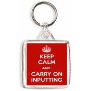 Keep Calm and Carry On Inputting - Square Keyring