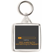 Still waiting for something to happen - Square Keyring